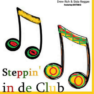 Steppin' in De Club(feat. Rhythm D)