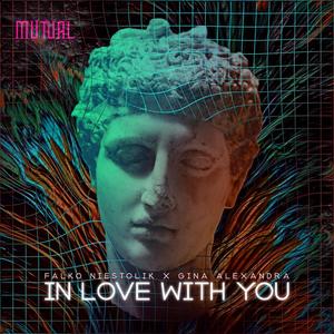 In Love With You(feat. Gina Alexandra)
