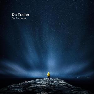 Da Archutek Presents "Da Trailer" (Explicit)