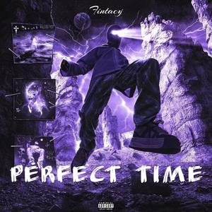 Perfect Time (Explicit)