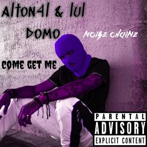 Come Get Me (Explicit)