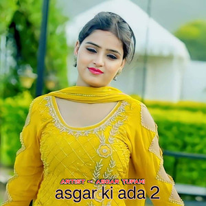asgar ki ada 2