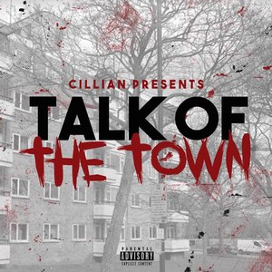 Talk Of The Town (Explicit)