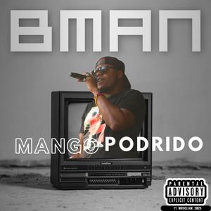 Mango Podrido (Diss) by Blackpope Bman (Explicit)