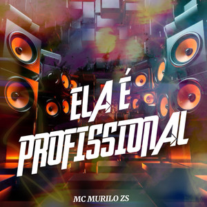 Ela É Profissional (Explicit)