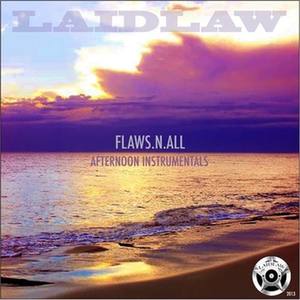 Flaws​.​N​.​All (Afternoon Instrumentals)