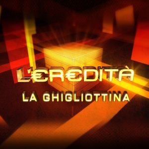 La ghigliottina (Da "L'Eredità")