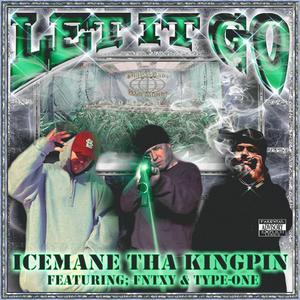 Let It Go (feat. TYPE-ONE & FNTXY) (Explicit)