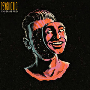 PSYCHOTIC (Explicit)