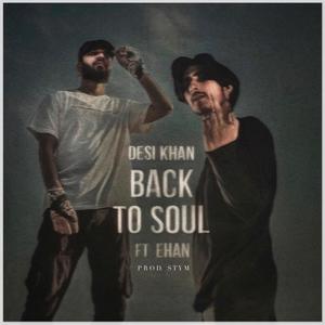 Back To Soul (feat. Ehan & Stym) [Explicit]