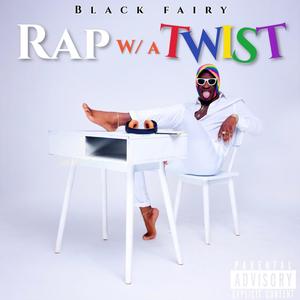 Rap W/ A Twist (Explicit)