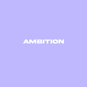 Ambition