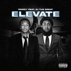 Elevate (feat. G.I The Great) [Explicit]