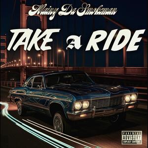 TAKE A RIDE