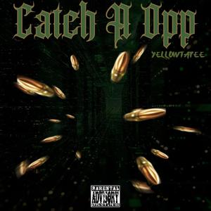 Catch A Opp (Explicit)