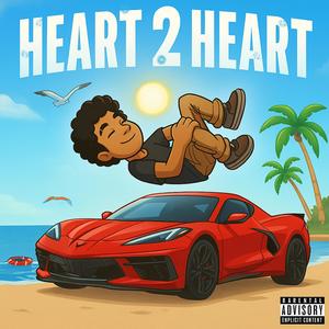 Heart 2 Heart (Explicit)