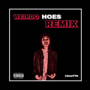 Weirdo Hoes Remix (Explicit)