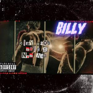 Billy Bird (feat. NS Ace, Salt G & Clay Boog) (Explicit)