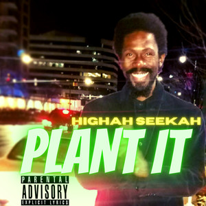 Plant It (Explicit)