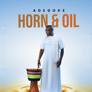 Horn & Oil (Explicit)