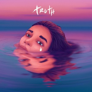 Truth (Don't Cry Now)