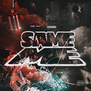 Same Me (Remix|Explicit)