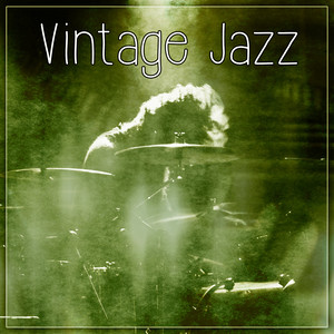 Vintage Jazz – Best Jazz Music for Restaurant, Bar & Retro Bistro, Calming Sounds for Family Dinner, Smooth Jazz, Relax