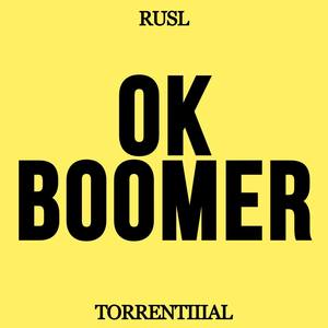 OK Boomer (Explicit)