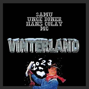 Vinterland 2023 (Hjemmesnekk) (feat. $AMU, Hans Colav, Unge MG & Unge Boner) [Explicit]