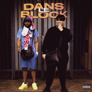 Dans Le Block (Explicit)