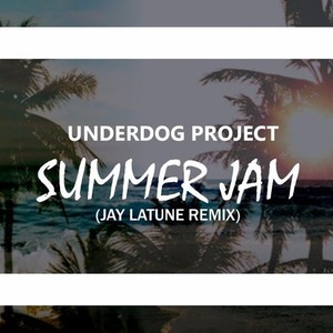 Summer Jam(Jay Latune Remix)