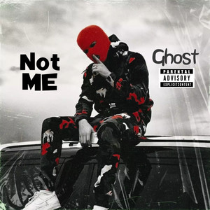 Not Me (Explicit)