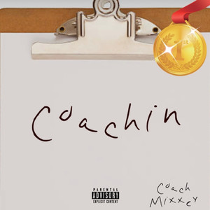 Coachin (Explicit)