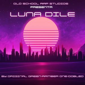Luna Dile (feat. Ramber one & Doble D)