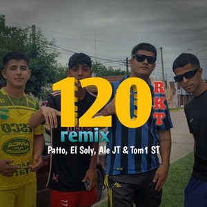 120 Rkt (Remix)