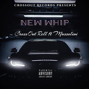 New Whip (feat. Mussolini) [Explicit]