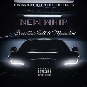 New Whip (feat. Mussolini) (Explicit)