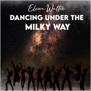 Dancing Under the Milky Way