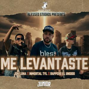 Me Levantaste (feat. Inmortal TYl & Rapper's El Ungido)