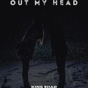 Out My Head (Explicit)