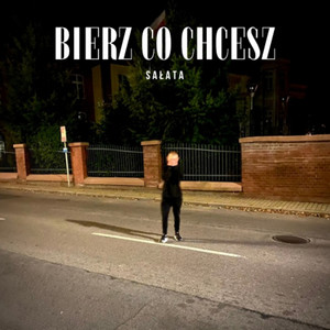 BIERZ CO CHCESZ (Explicit)