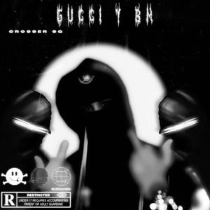 Gucci Y BM (Explicit)