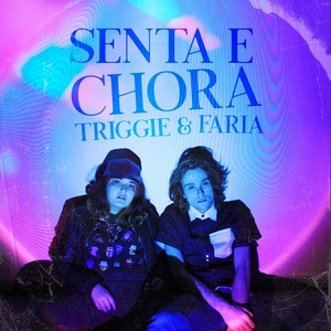 Senta e Chora (Explicit)