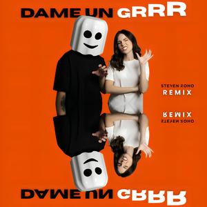 Dame un grrr (Remix)