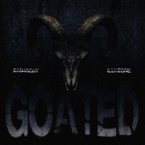 GOATED (feat. ILLUZONE) (Explicit)