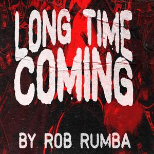 Long Time Coming (Explicit)