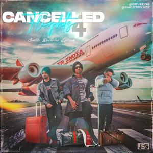 Cancelled Flights Vol 4 (Explicit)