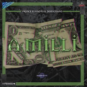 A Milli (feat. ElDonGuapo) [Explicit]