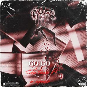 Go Go (feat. Mspazz) [Explicit]