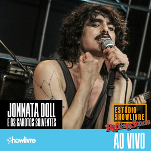 Jonnata Doll e os Garotos Solventes no Estúdio Showlivre por Rolling Stone (Ao Vivo)